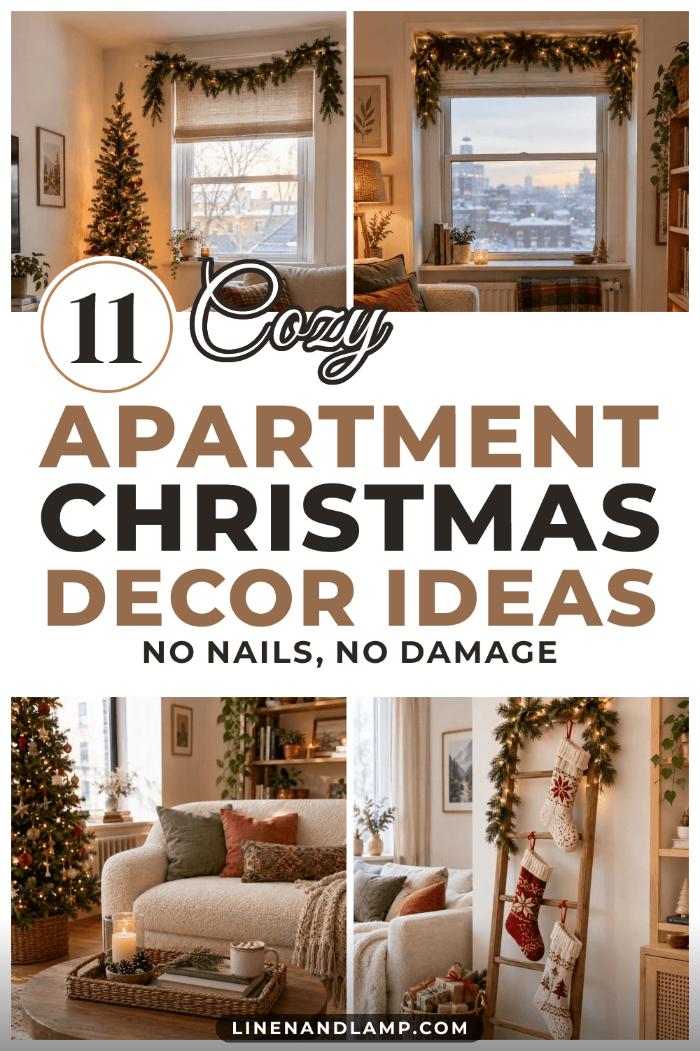 Collage of a small apartment living room decorated for Christmas with a pencil tree, lit pine garland over a city window, a cozy coffee table tray and knit stockings on a wooden ladder, with the text 11 Cozy Apartment Christmas Decor Ideas, no nails, no damage